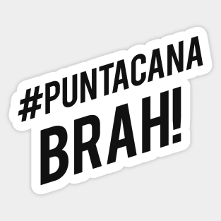 #PuntaCana Brah! Sticker